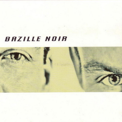 Bazille Noir - Blaumachen